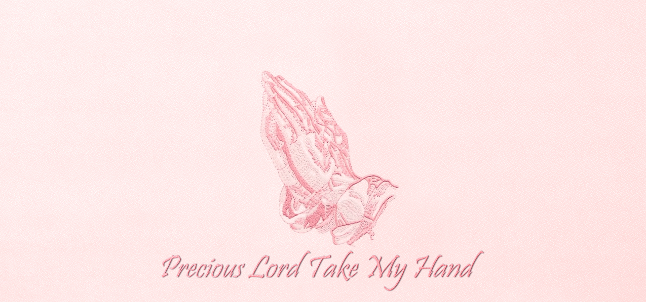 Precious Lord Take My Hand Pink Faux